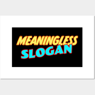 Meaningless Slogan Posters and Art